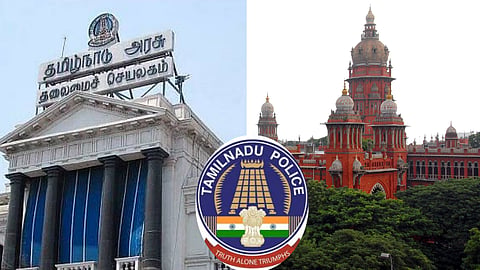 தமிழ்நாடு அரசு - சென்னை உயர்நீதிமன்றம் - தமிழ்நாடு காவல்துறை