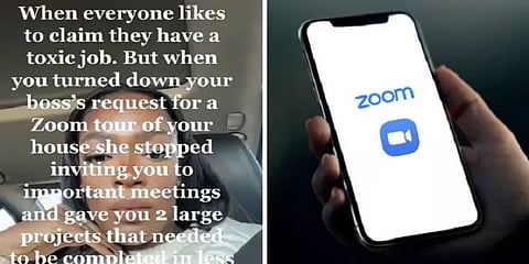 zoom காலில் வீட்டை சுத்திக்காட்டச் சொன்ன பாஸ்.. மறுத்த பெண்ணுக்கு நேர்ந்த கதி!