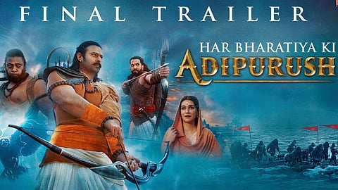 Adipurush Final Trailer Shared Social Media