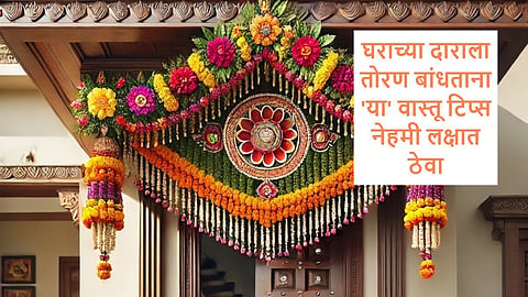 Toran Placement vastu tips