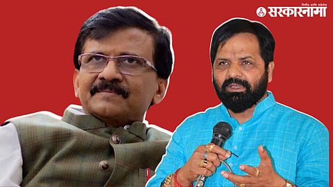 Bharat Gogawale On Sanjay Raut