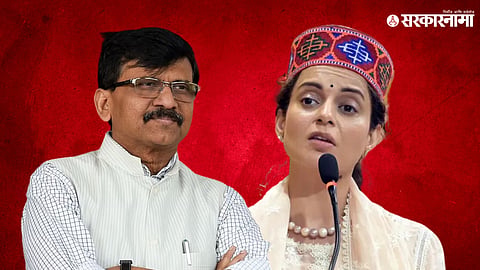 Kangana Ranaut- Sanjay Raut