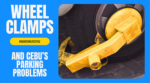 Wheel clamps and Cebu’s parking problem