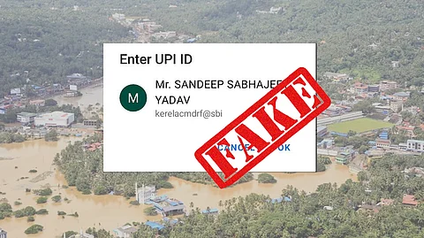 മുഖ്യമന്ത്രിയുടെ ദുരിതാശ്വാസഫണ്ടിന് വ്യാജന് രംഗത്ത്; ‘കെരേള’ യുപിഐ വഴി പണം തട്ടിയെടുക്കുമെന്ന് ആശങ്ക