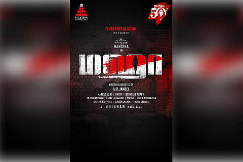 Hansika’s 50th film titled ‘Maha’, Dhanush launches first look poster