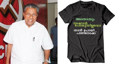 Move over Che Guevara, T-shirts of Pinarayi and Chennithala dialogues are in vogue now