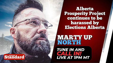 Alberta Prosperity Project continues to be harassed by Elections Alberta