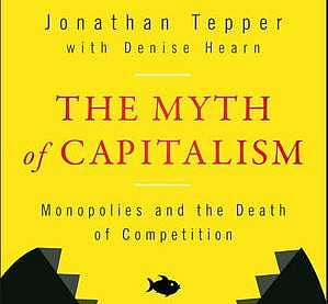 This year, many books with titles such as “The Myth of Capitalism: Monopolies and the Death of Competition” and “Winners Take All: The Elite Charade of Changing the World” blamed an unjust economic system and its beneficiaries for the rise of demagogues.