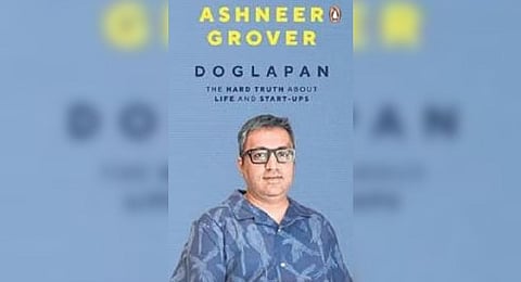 'Doglapan: The Hard Truth about Life and Start-Ups' by  Ashneer Grover