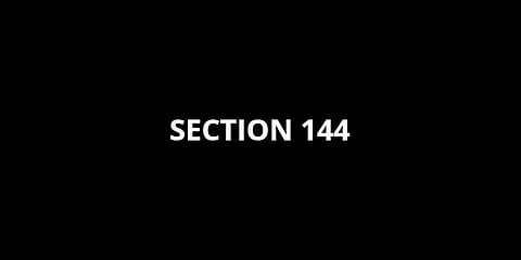 Section 144. (File Photo)