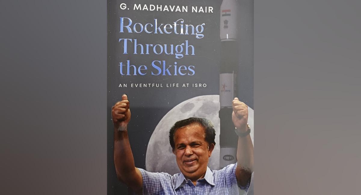 Cover page of ‘Rocketing Through the Skies’, the autobiography of G Madhavan Nair. (Photo |Express)