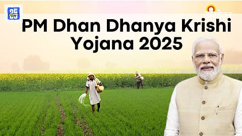 PM Dhan Dhany Scheme