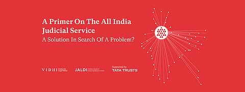 Is AIJS the answer to systemic problems faced by the Judiciary? Vidhi report delves deeper