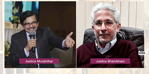 Justice Muralidhar and Bhambhani