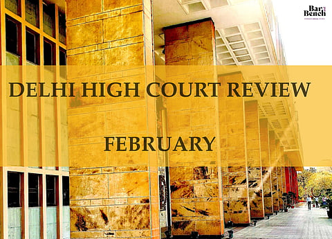 Delhi High Court in Review, February 2020