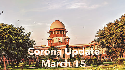 Supreme Court: Corona Update March 15