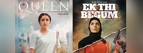 Web series Queen and Ek Thi Begum