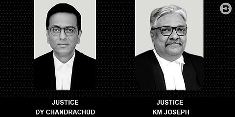 DY Chandrachud, KM Joseph