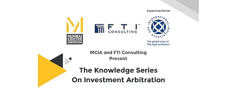 MCIA and FTI Consulting to organise webinar series on Investment Arbitration