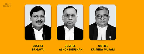 Ashok bhushan, BR Gavai, Krishna Murari