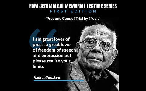 Ram Jethmalani Memorial Lecture Series: Webinar to be held on "Pros and Cons of Trial by Media" today