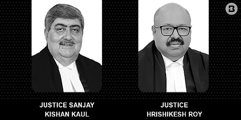 Sanjay Kishan Kaul and Hrishikesh Roy