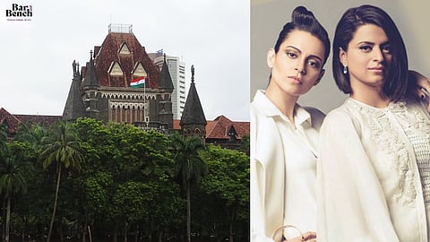  Kangana Ranaut, Rangoli Chandel, Bombay HC