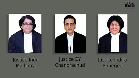 Indu Malhotra, DY Chandrachud, Indira Banerjee 