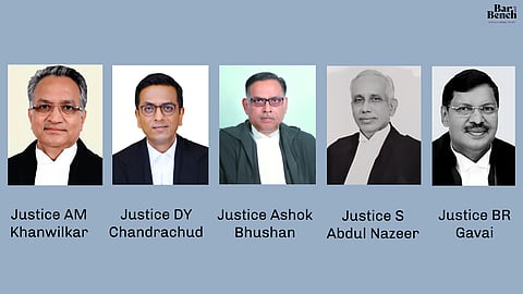 Justice AM Khanwilkar, Justice DY Chandrachud, Justice Ashok Bhushan, Justice S Abdul Nazeer and Justice BR Gavai