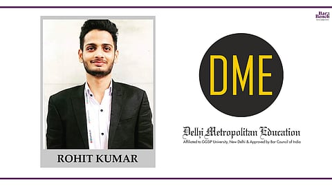 Know Your Campus Ambassador: Rohit Kumar, DME Law School