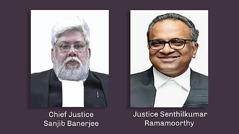 Chief Justice Sanjib Banerjee, Justice Senthilkumar Ramamoorthy