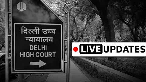 Delhi High Court, Live Updates