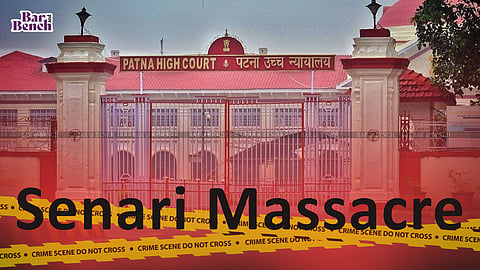 Patna High Court, Senari Massacre 