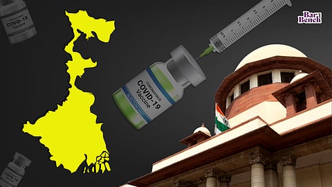 West Bengal, Covid Vaccine and supreme court 