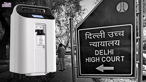 oxygen concentrator and Delhi high court 