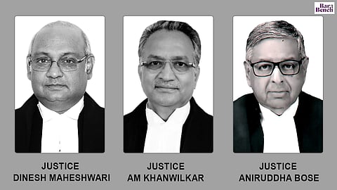 AM Khanwilkar, Dinesh Maheshwari and Aniruddha bose