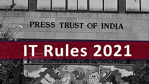 PTI , IT Rules 2021