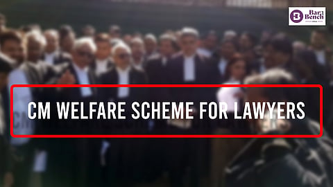 CM Welfare Scheme for lawyers