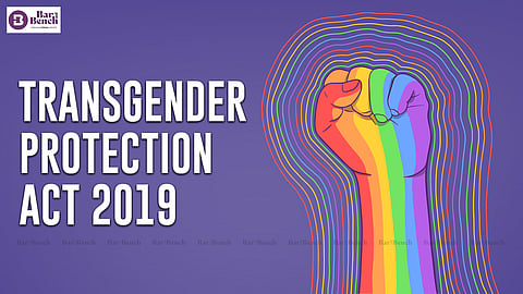 Transgender Persons (Protection of Rights) Act, 2019