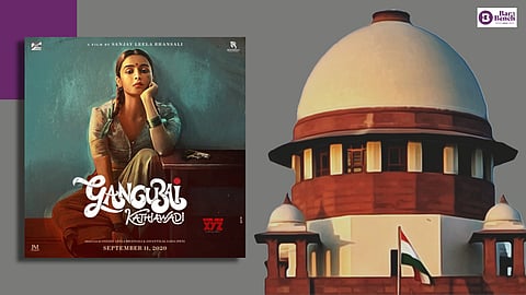 Gangubai Kathiawadi , Supreme Court