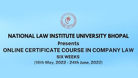 Six Weeks Online Certificate Course on Company Law by NLIU Bhopal (Register by 30 Apr)