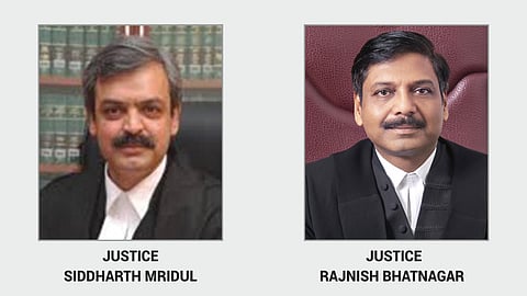 Justice Siddharth Mridul and Justice Rajnish Bhatnagar 