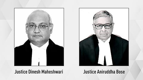 Justices Dinesh Maheshwari and Aniruddha Bose