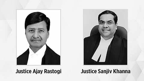 Justice Ajay Rastogi and Justice Sanjiv Khanna