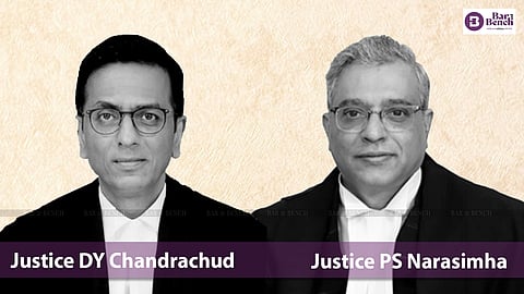 Justice DY Chandrachud and Justice PS Narasimha