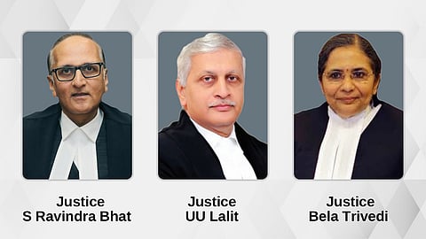 Justice S Ravindra Bhat, Justice UU Lalit, and Justice Bela Trivedi