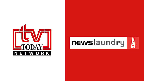 TV Today Network and Newslaundry