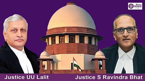 Justice UU Lalit, Justice S Ravindra Bhat and Supreme Court