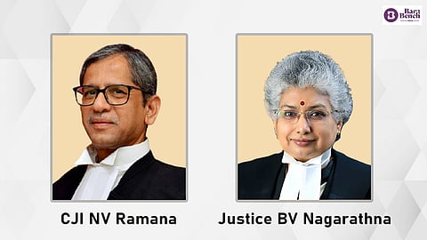 CJI NV Ramana and Justice BV Nagarathna