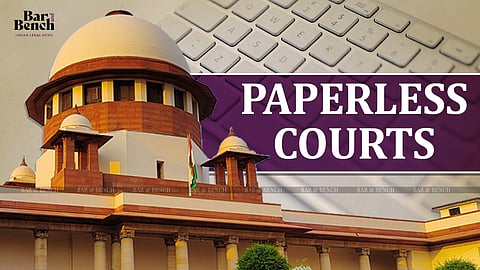 Supreme Court of India, Paperless Courts